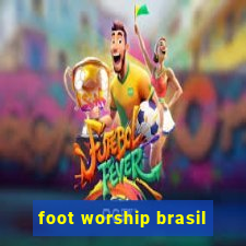 foot worship brasil